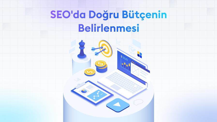 SEO 'da Doğru Bütçenin Belirlenmesi