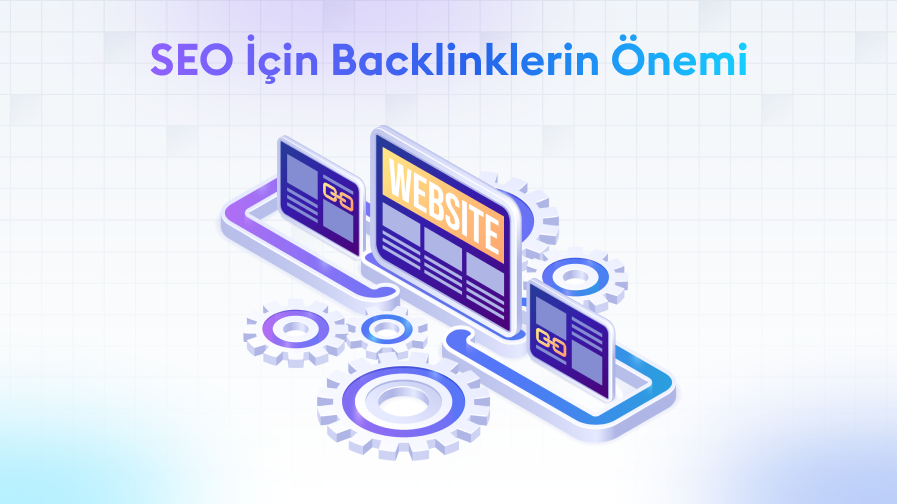 SEO İçin Backlinklerin Önemi