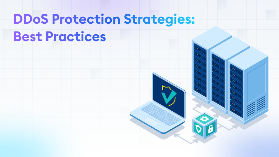 DDoS-Protection-Strategies-Best-Practices DDoS Protection Strategies: Best Practices