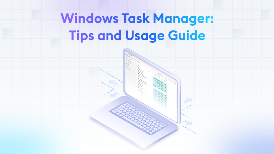 Windows-Task-Manager-Tips-and-Usage-Guide Windows Task Manager: Tips and Usage Guide